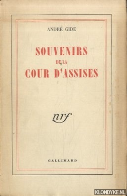 Gide, Andr - Souvenirs de la cour d'assises