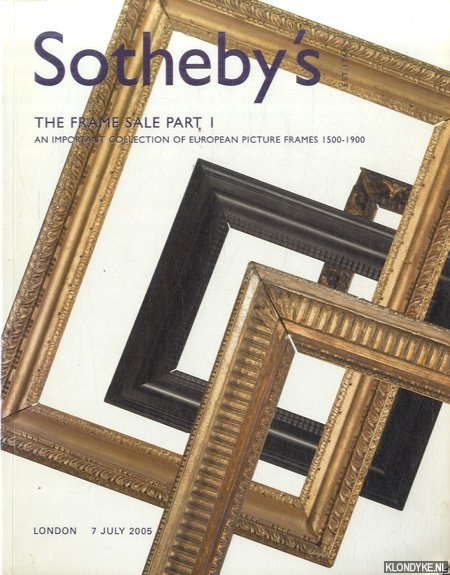 Various - Sotheby's: The Frame Sale Part I. An important collection of European Frames 1500-1900