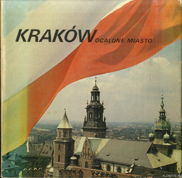 Slawecki, Ryszard - a.o. - Krako?w, ocalone miasto