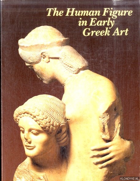 Sweeney, Jane - a.o. - Human Figure in Early Greek Art