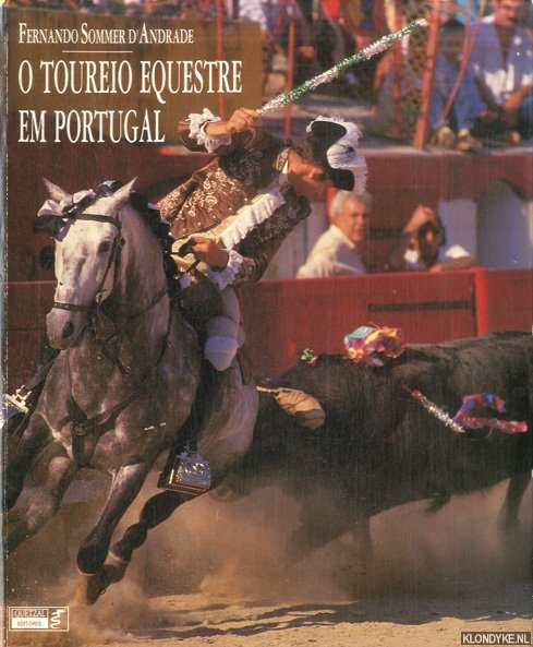 Andrade, Fernando Sommer D' - O toureio equestre em Portugal