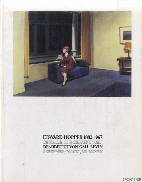 Levin, Gail - Edward Hopper 1882-1967. Gemlde und Zeichnungen