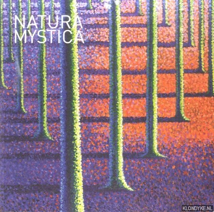 Maurer, Onno & Frank Welkenhuysen & Floor de Graaf - Natura mystica