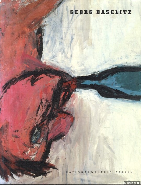 Gro, Sibylle - a.o. - Georg Baselitz