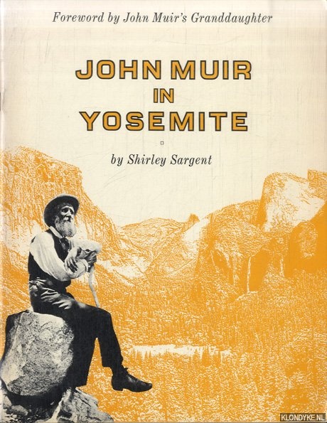 Sargent, Shirley - John Muir in Yosemite