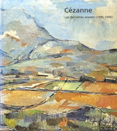 Adhmar, Hlne - Czanne. Les dernires annes (1895-1906)