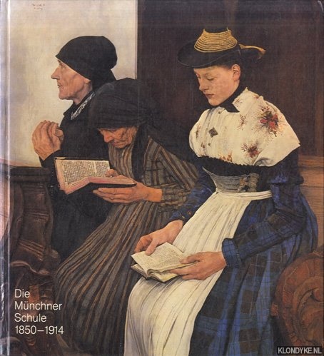 Heilmann, Christoph - a.o. - Die Mnchner Schule 1850-1914