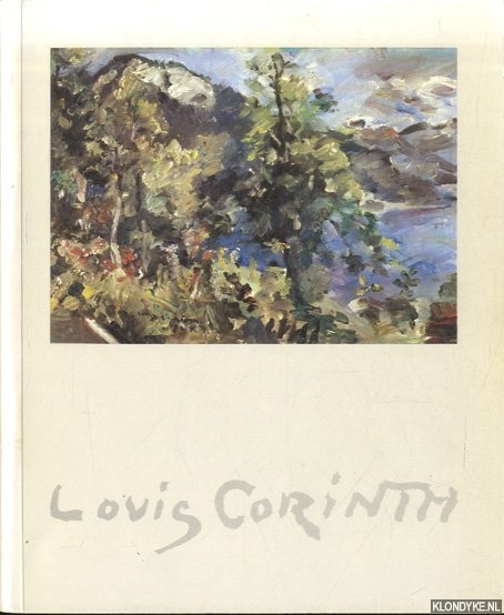 Keller, Horst - and others - Lovis Corinth: Gemlde, Aquarelle, Zeichnungen und Druckgraphische Zyklen