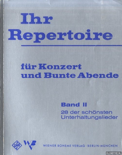 Various - Ihr Repertoire fr Konzert und Bunte Abende. Band II: 28 der schnsten Unterhaltungslieder