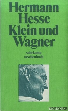 Hesse, Hermann - Klein und Wagner