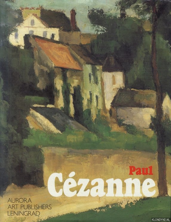 Barskaya, Anna - Paul Czanne: Paintings From the Museums of the Soviet Union