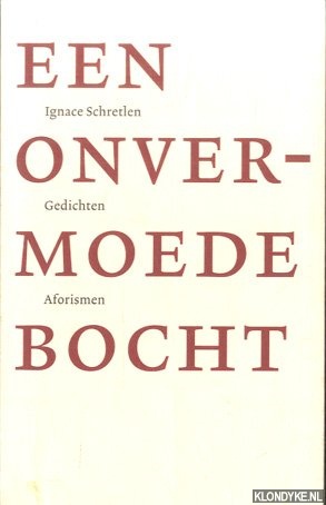 Schretlen, Ignace - Een onvermoede bocht: gedichten en aforismen