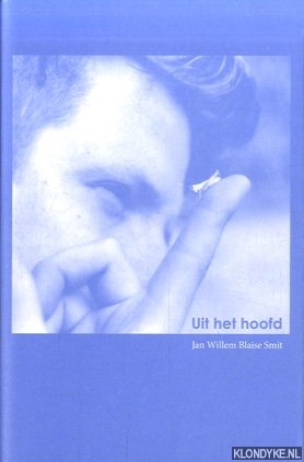Blaise Smit, Jan Willem - Uit het hoofd