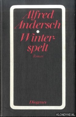 Andersch, Alfred - Winterspelt