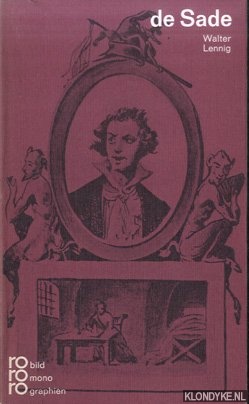Lennig, Walter - Marquis de Sade. Mit Selbstzeugnissen und Bilddokumenten