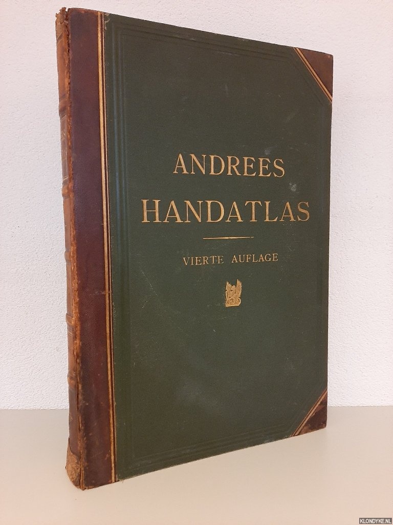 Scobel, A. - Andrees Allgemeiner Handatlas in 126 Haupt- und 139 Nebenkarten. Vierte Auflage