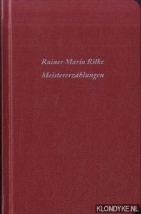 Rilke, Rainer Maria - Meistererzhlungen