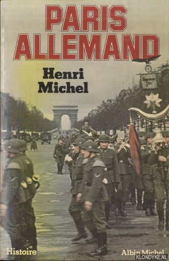 Michel, Henri - Paris allemand