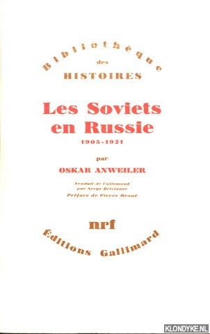 Anweiler, Oskar - Les Soviets en Russie 1905-1921