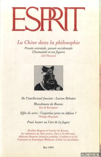 Thoraval, Jol - o.a. - Esprit 201: La Chine dans la philosophie. Pense orientale, pense occidentale. L'humanit et ses figures