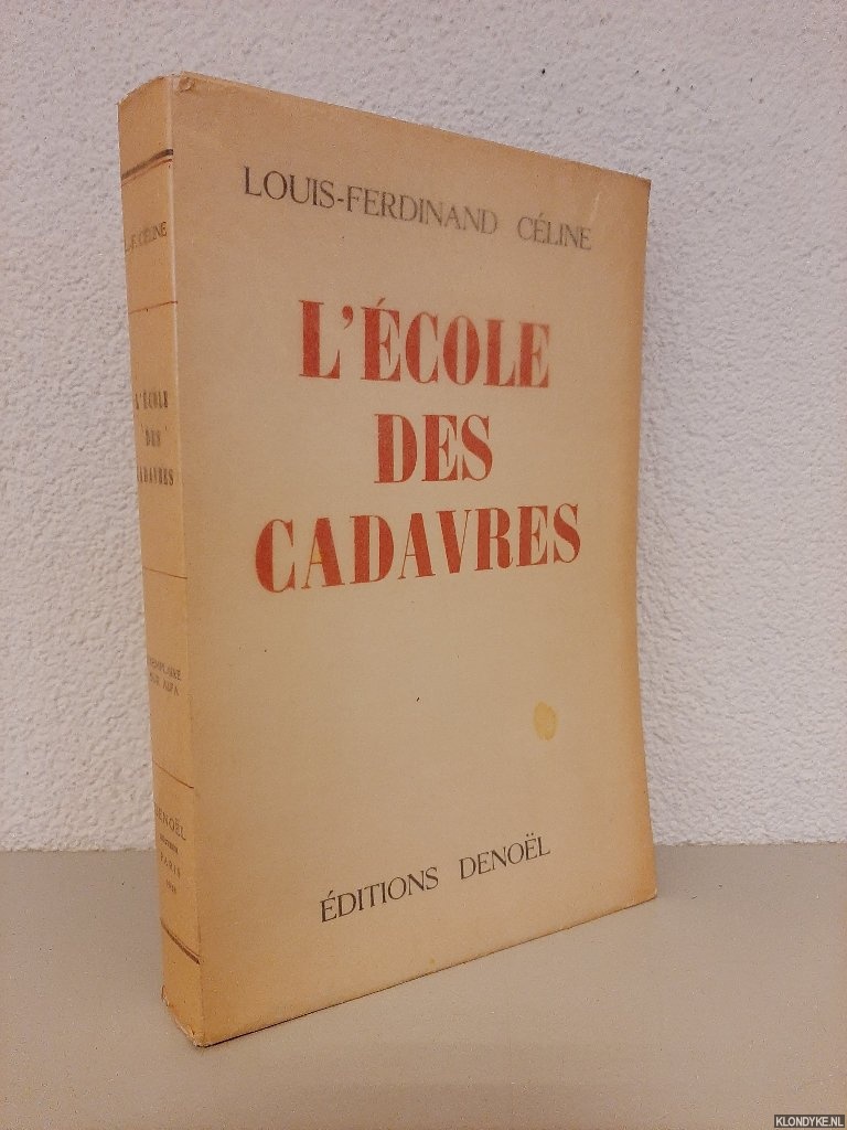 Cline, Louis-Ferdinand - L'cole des Cadavres