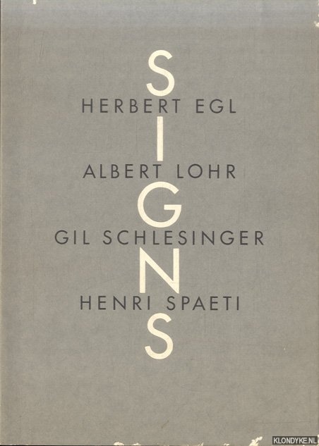 Lohr, Kerstin - Signs: Herbert Egl, Albert Lohr, Gil Schlesinger, Henri Spaeti