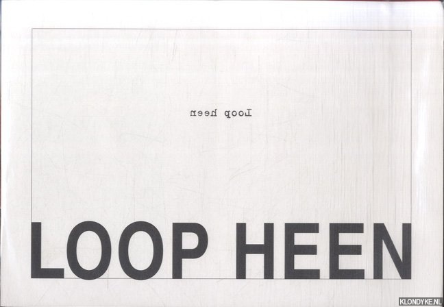 Noij, Toon - Loop heen