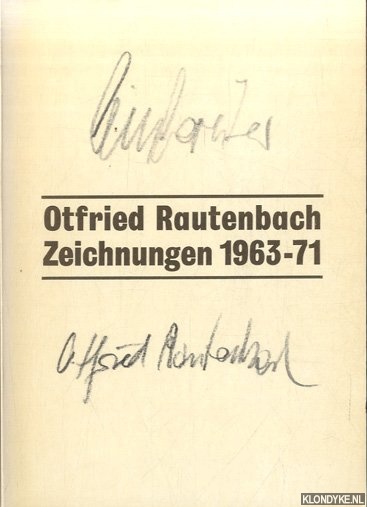 Deecke, Thomas & Hans Gercke & Rainer Pretzell - Zeichnungen aus den Jahren 1963-67 mit dem Pseudonym Friedrich Leinbereiter und aus den Jahren 1967-71 mit dem Namen Otfried Rautenbach