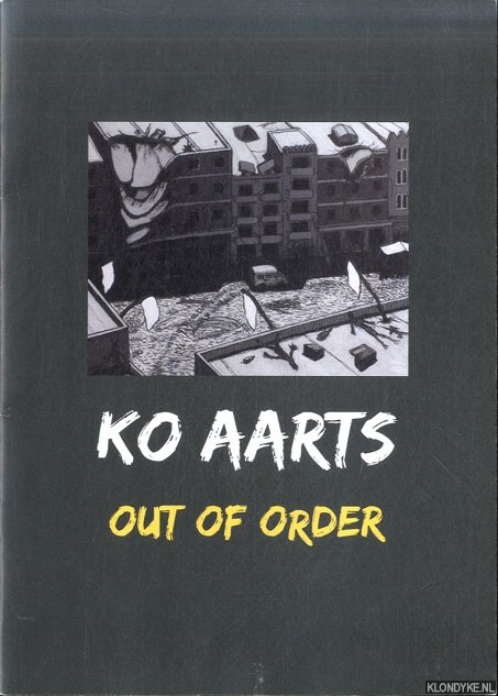 Aarts, Ko - Ko Aarts: Out of order
