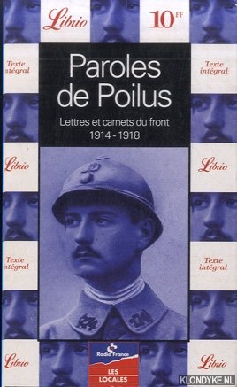 Guno, Jean-Pierre & Yves Laplume - Paroles de Poilus. Lettres et carnets du front 1914 - 1918