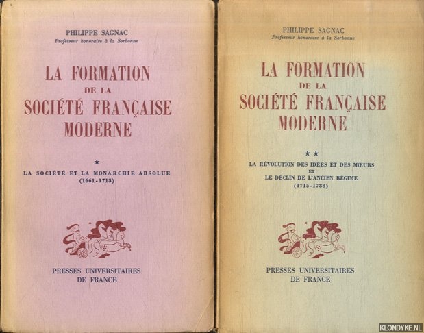 Sagnac, Philippe - La formation de la societe franaise moderne (2 volumes)