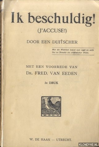 Eeden, Fred. Van (voorrede vn) - Ik beschuldig! (J'accuse!). Door een Duitscher