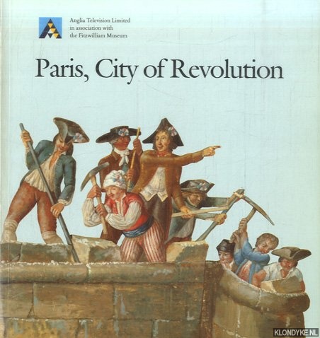 Munro, Jane - Paris, City of Revolution