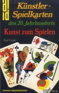 Graak, Karl - Knstlerspielkarten des 20. Jahrhunderts. Kunst zum Spielen