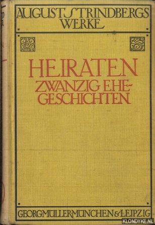 Strindberg, August - August Strindbergs Werke: Heiraten