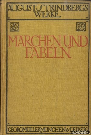 Strindberg, August - August Strindbergs Werke: Mrchen und Fabeln