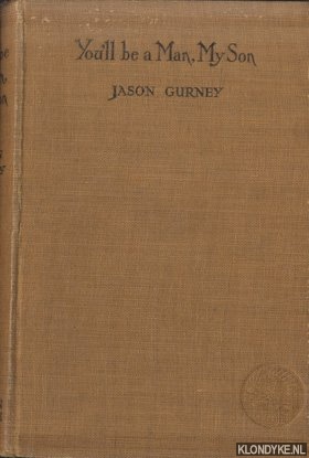 Gurney, Jason - You'll be a Man, My Son