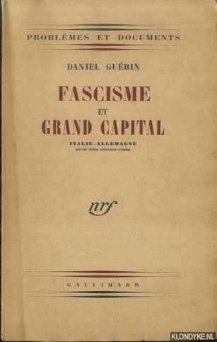 Gurin, Daniel - Fascisme et grand capital: Italie - Allemagne