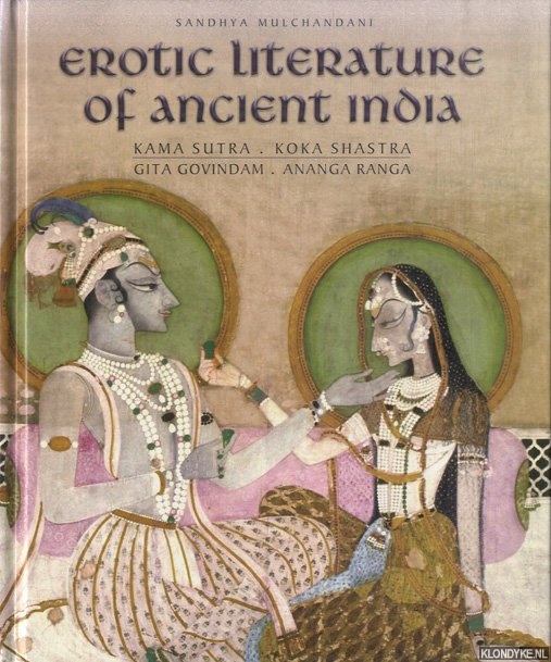 Kama sutra the erotic art of india