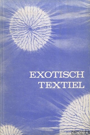 Claerhout, A.G. - Tentoonstelling Exotisch Textiel. Gids