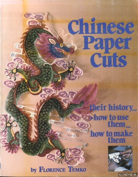 Temko, Florence - Chinese Papercuts: Their History and How to Make and Use Them