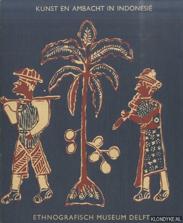 Djajasoebrata, A. (inleiding) - Kunst en Ambacht in Indonesi