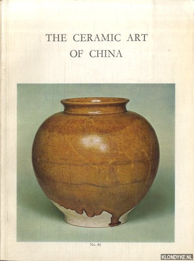 Gray, Basil - a.o. - The Ceramic Art of China