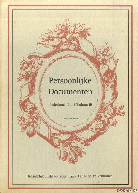 Buur, Dorothe (samengesteld door) - Persoonlijke documenten. Nederlands-Indi/Indonesi. Keuze bibliografie