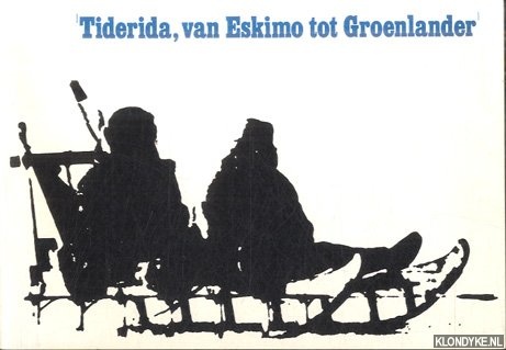 Bettenhausen, Peter - e.a. - Tiderida: Van Eskimo Tot Groenlander