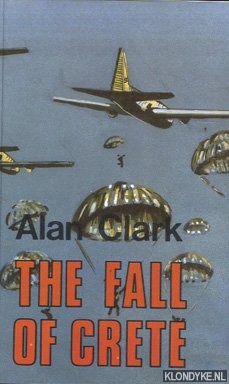 Clark, Alan - The Fall of Crete