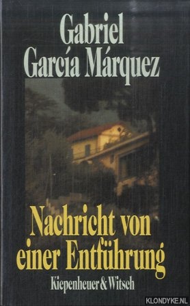Marquez, Gabriel Garcia - Nachricht von einer Entfhrung