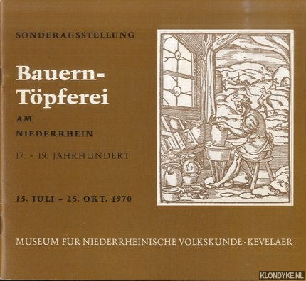 Scholten-Ness, M. - Bauern-Tpferei am Niederrhein, 17.-19. jahrhundert