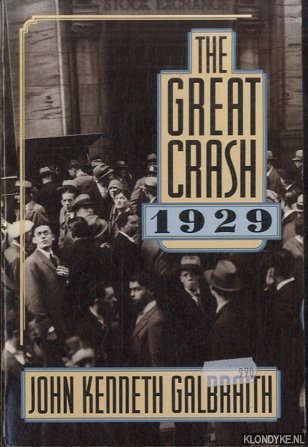 Galbraith, John Kenneth - The Great Crash 1929