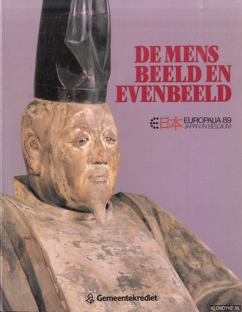 Berthier, Francois - e.a. - De mens, beeld en evenbeeld. Europalia 89: Japan in Belgium